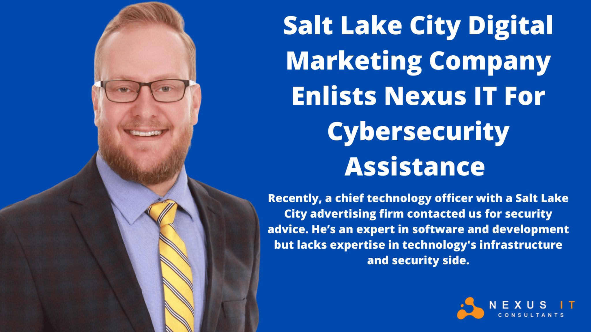 Salt Lake City Digital Marketing Company Enlists Nexus IT For Cybersecurity Assistance