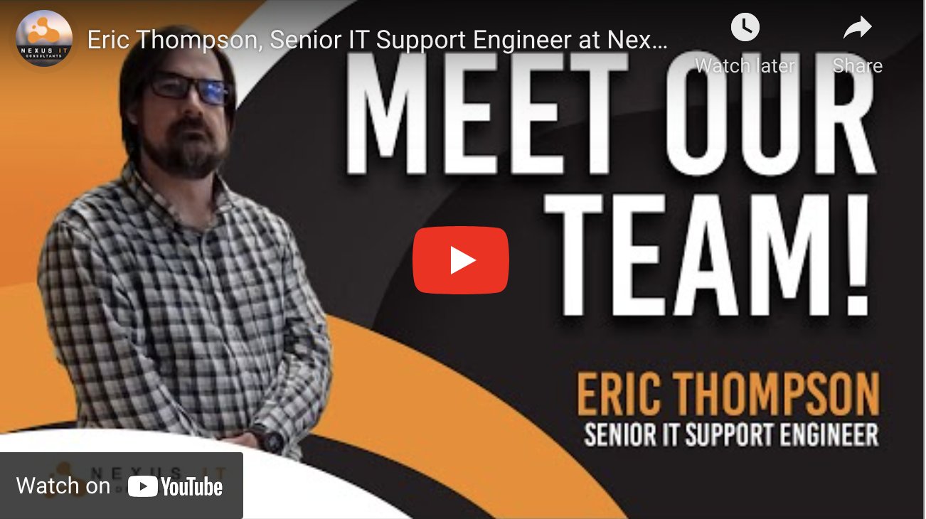 Eric Thompson, Senior IT Support Engineer at Nexus IT Consultants