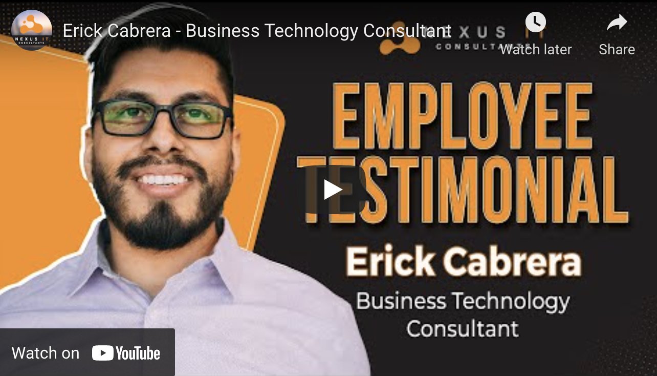 Erick Cabrera Shares His Experiences With Nexus IT Consultants