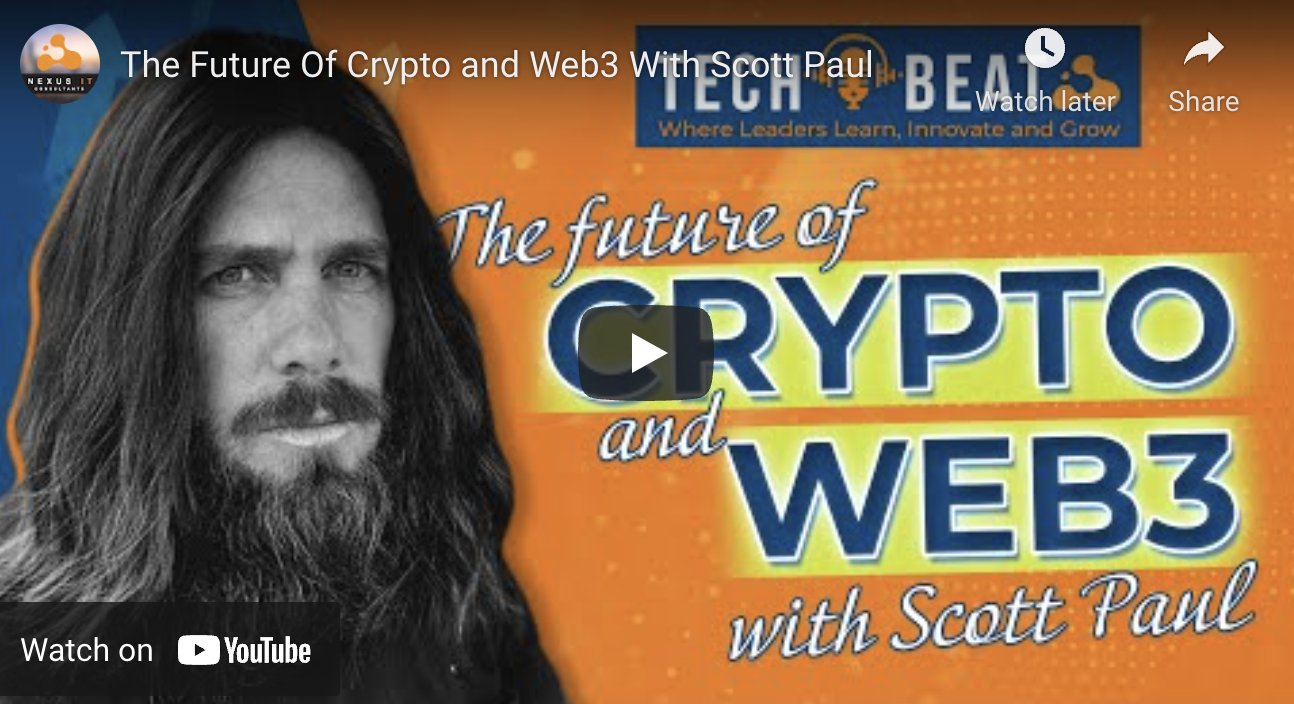 The Future Of Crypto & Web3 with Scott Paul