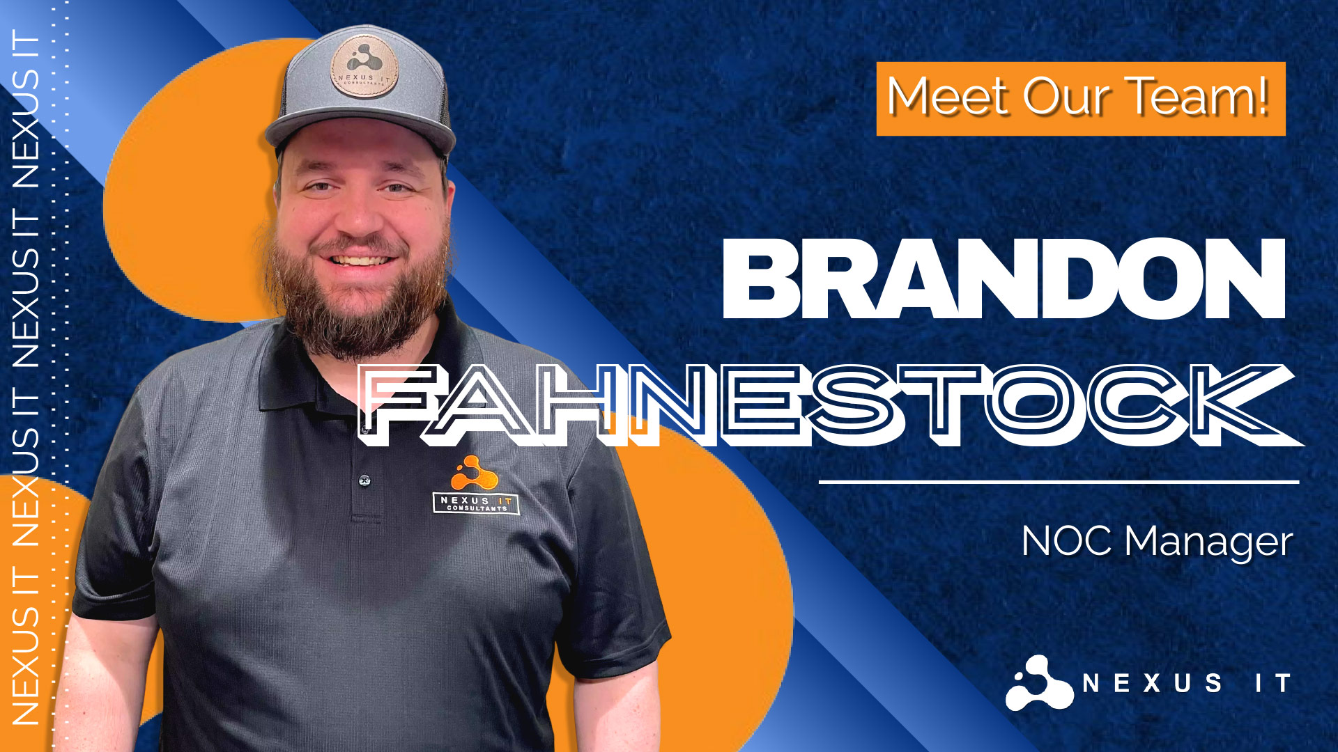 Brandon Fahnestock – The Newest Addition To Nexus’ Team Of IT Experts