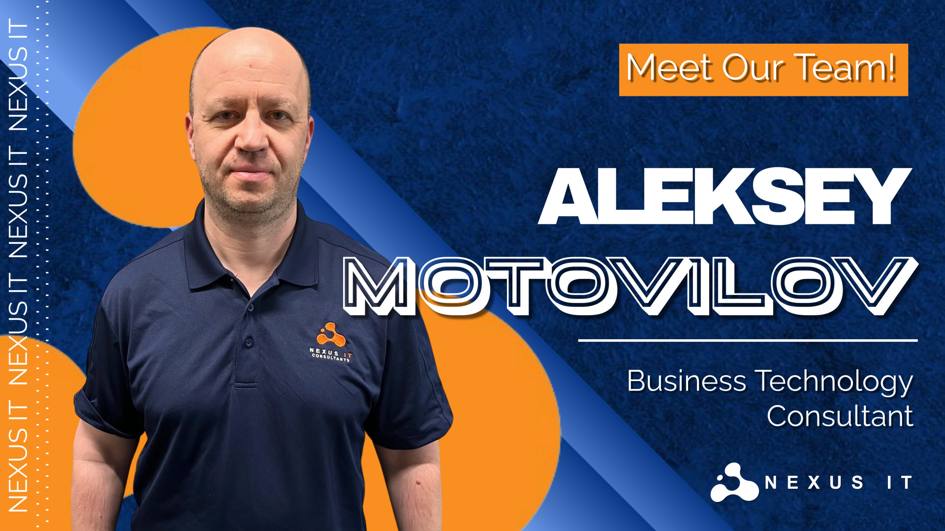 Aleksey Motovilov – The Newest Addition To Nexus’ Team Of IT Experts