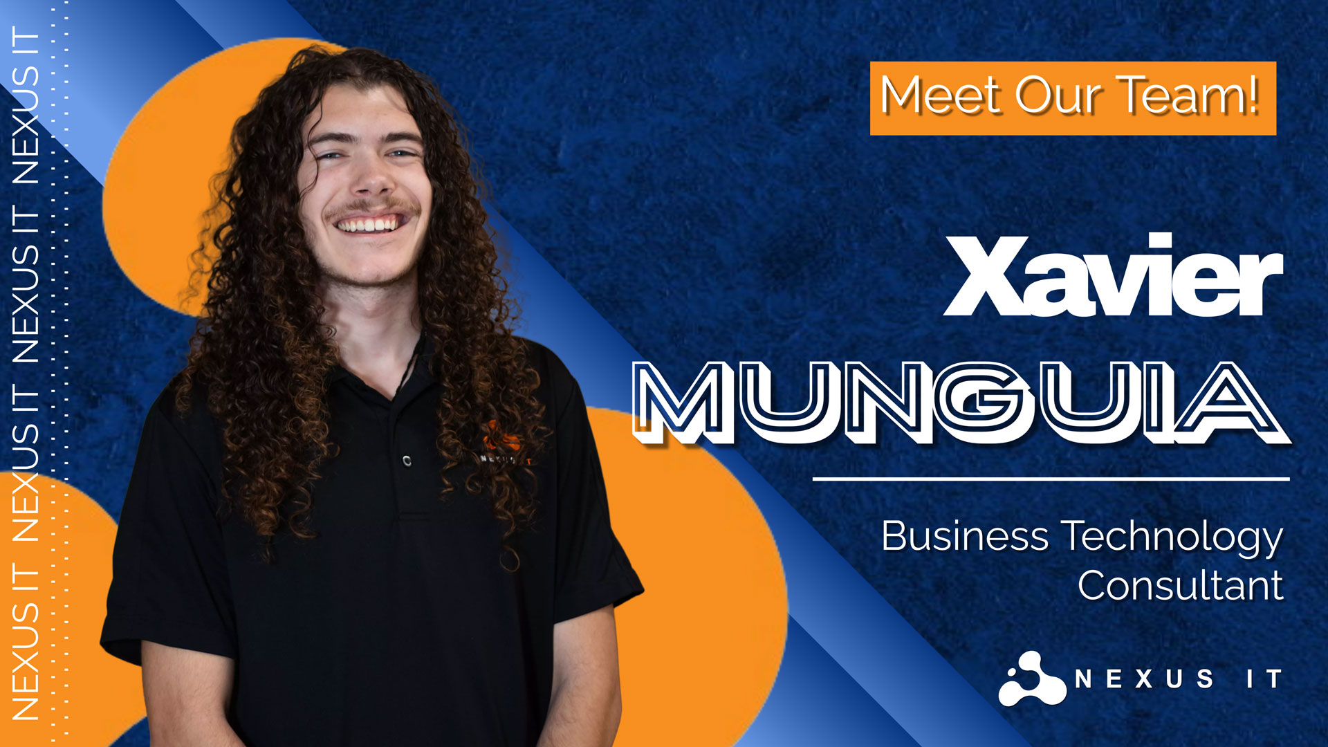 Xavier Munguia – The Newest Addition To Nexus’ Team Of IT Experts